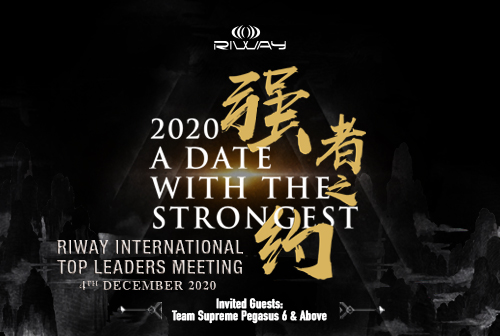 2020 RIWAY International 4th Quarter “Top Leaders Meeting – A Date With The Strongest“