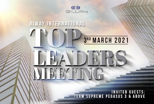 2021 RIWAY International’s 1st Quarter “Top Leaders Meeting”