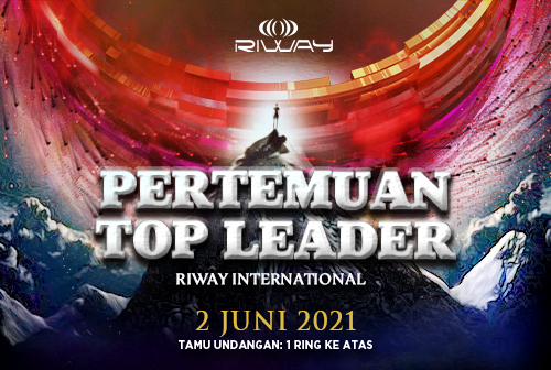 “Pertemuan Top Leader” RIWAY International Kuartal Kedua Tahun 2021